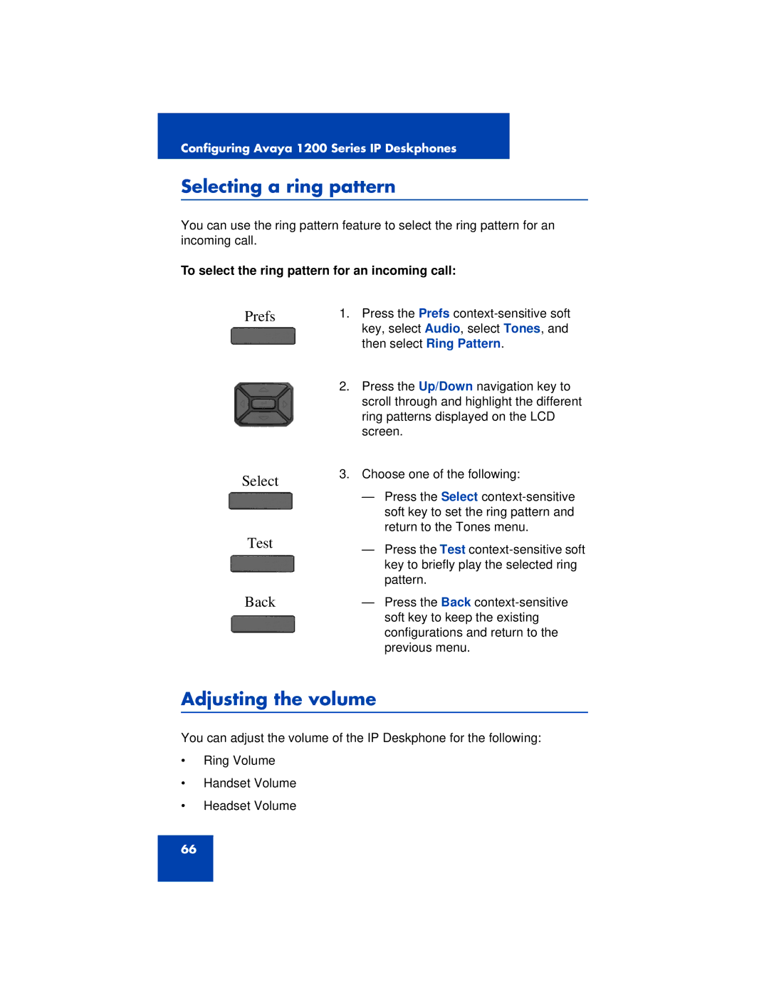 Avaya 1200 manual Selecting a ring pattern, Adjusting the volume, Prefs Select, Test Back 