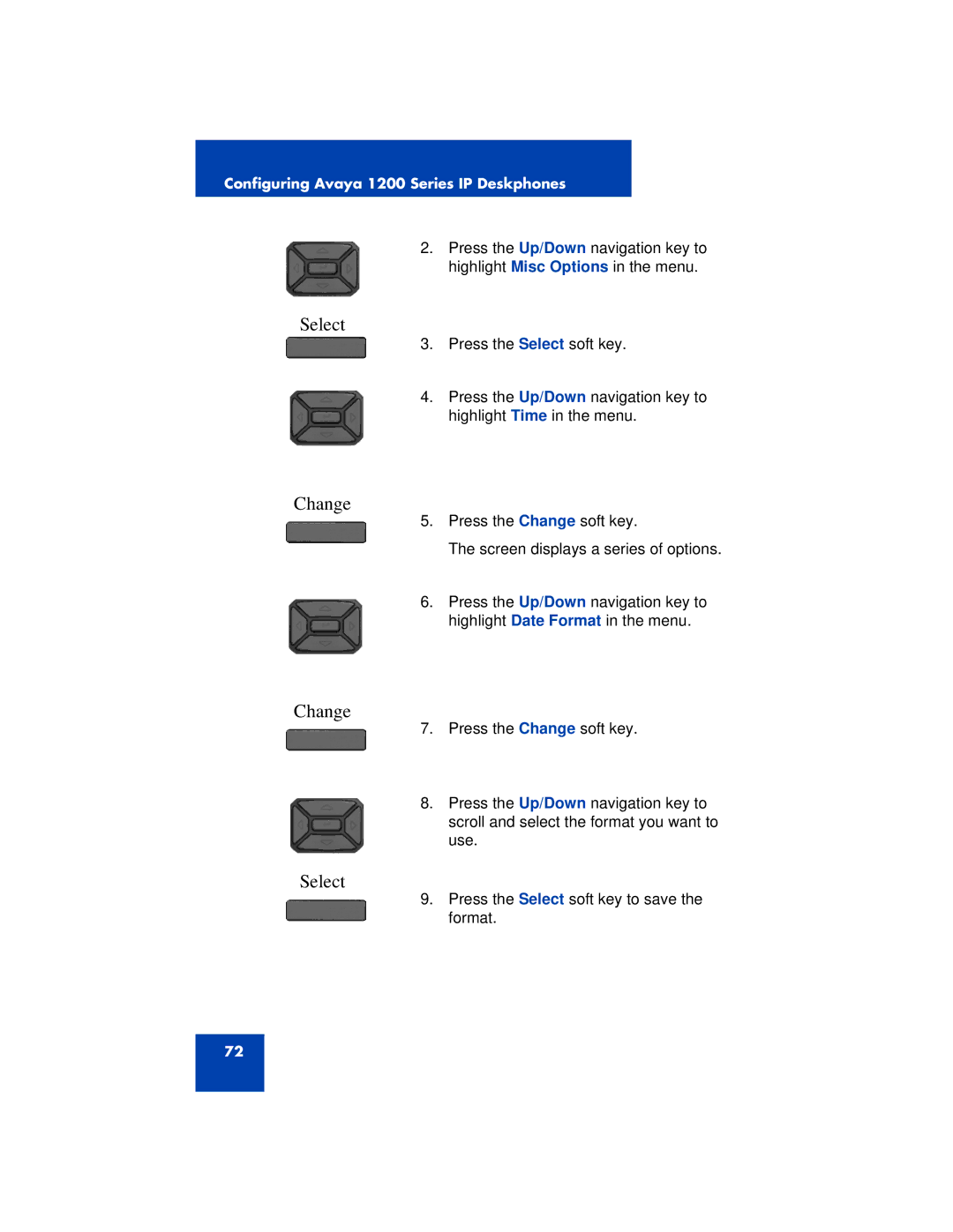 Avaya 1200 manual Press the Select soft key to save the format 