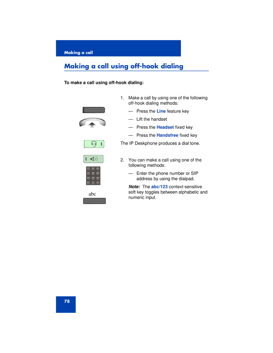 Avaya 1200 manual Making a call using off-hook dialing, To make a call using off-hook dialing 