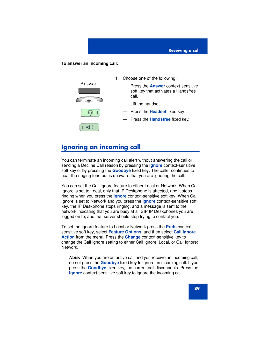 Avaya 1200 manual Ignoring an incoming call, Answer, To answer an incoming call 