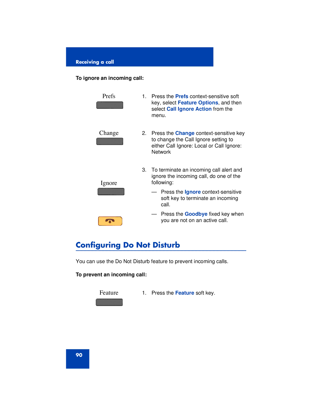 Avaya 1200 manual Configuring Do Not Disturb, Ignore, To ignore an incoming call, To prevent an incoming call 