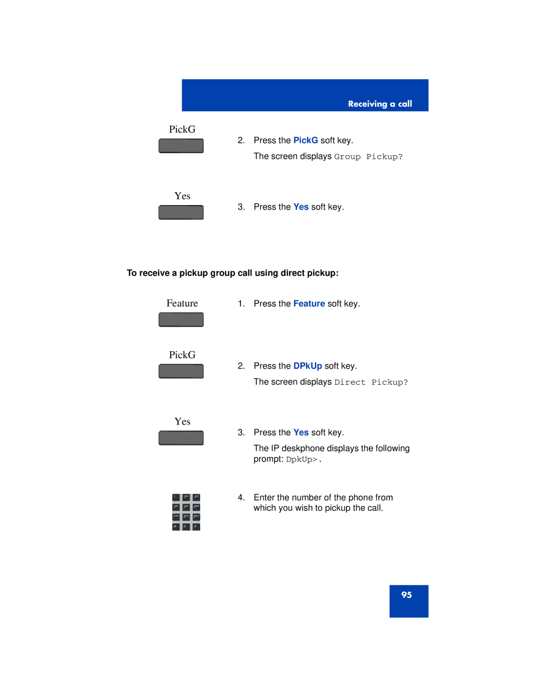 Avaya 1200 manual PickG, To receive a pickup group call using direct pickup 