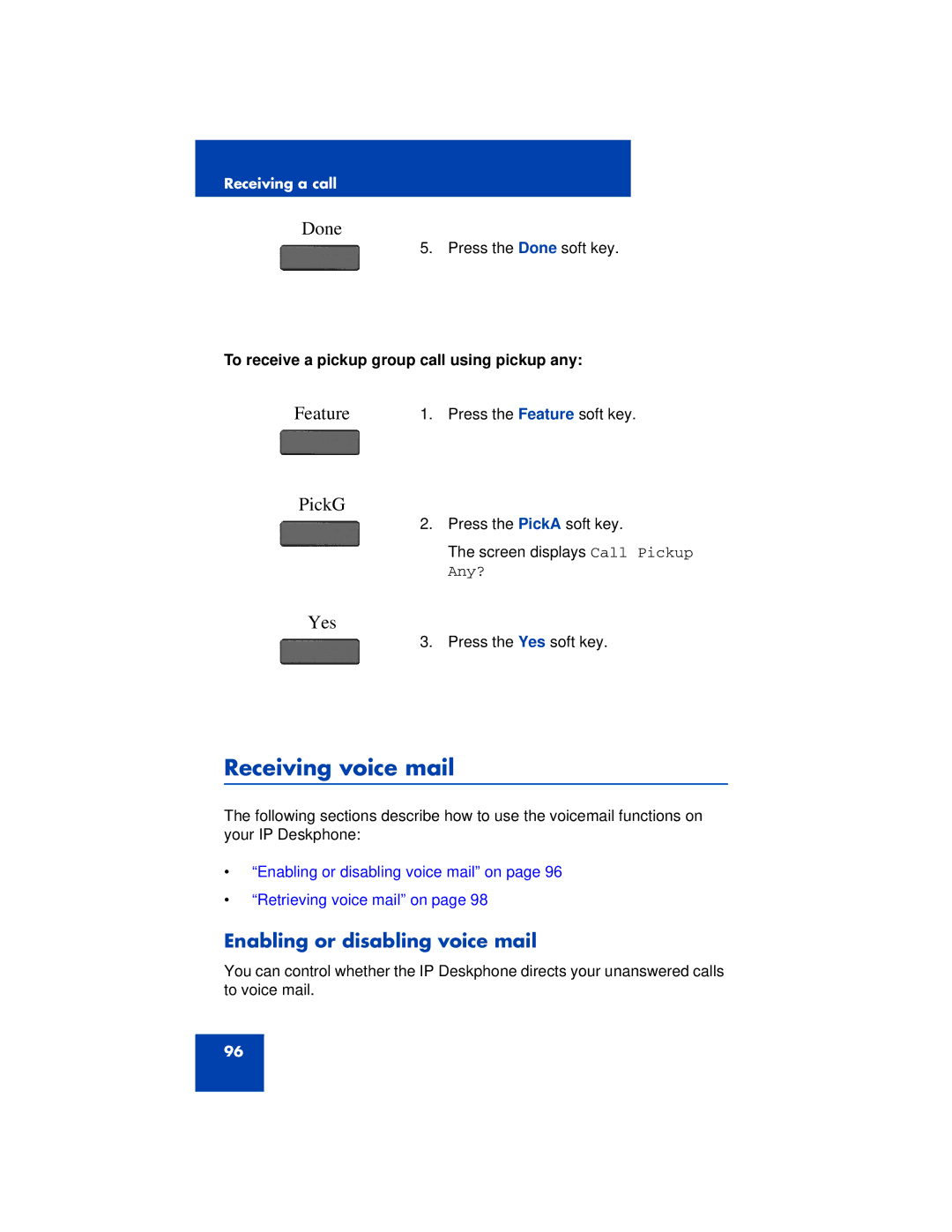 Avaya 1200 manual Receiving voice mail, Enabling or disabling voice mail, To receive a pickup group call using pickup any 