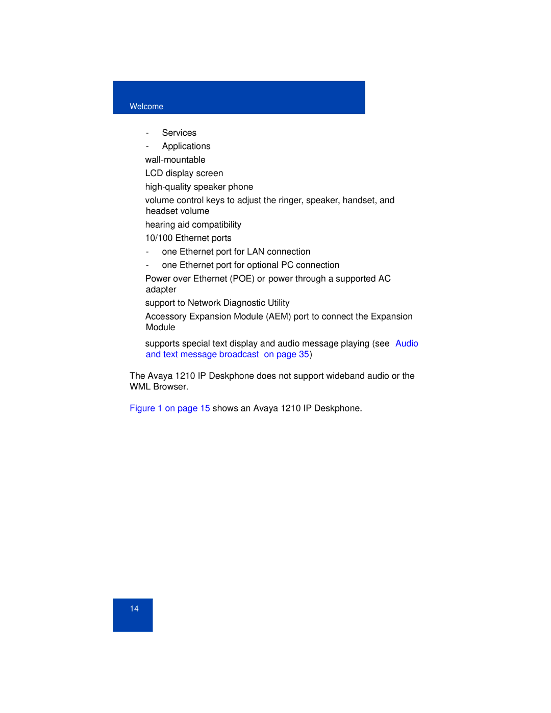 Avaya manual On page 15 shows an Avaya 1210 IP Deskphone 