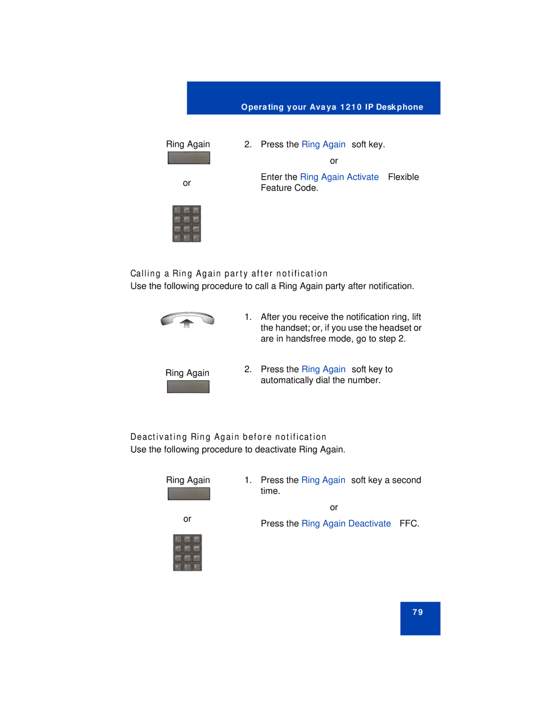 Avaya 1210 manual Enter the Ring Again Activate Flexible, Calling a Ring Again party after notification 