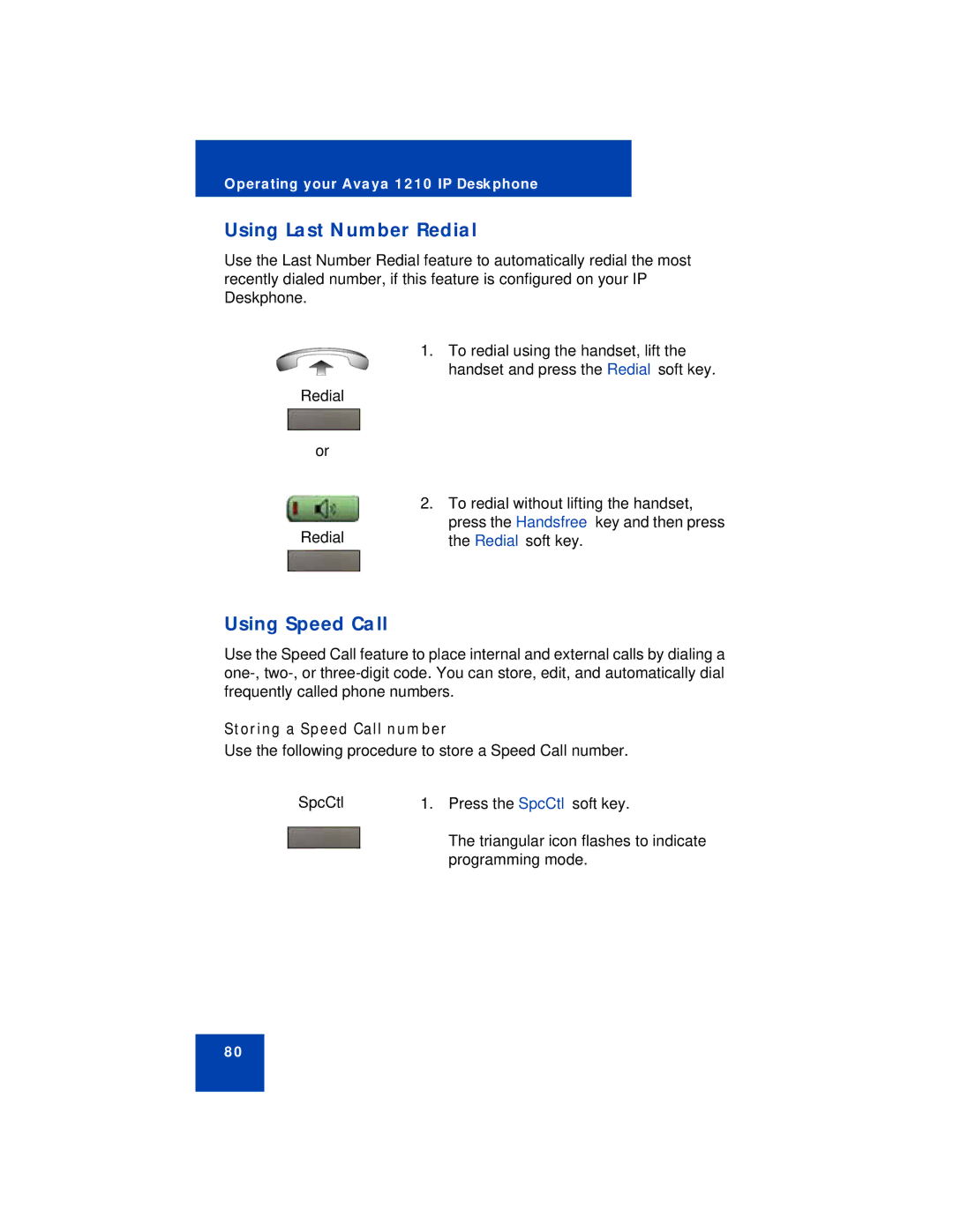 Avaya 1210 manual Using Last Number Redial, Using Speed Call, Storing a Speed Call number 