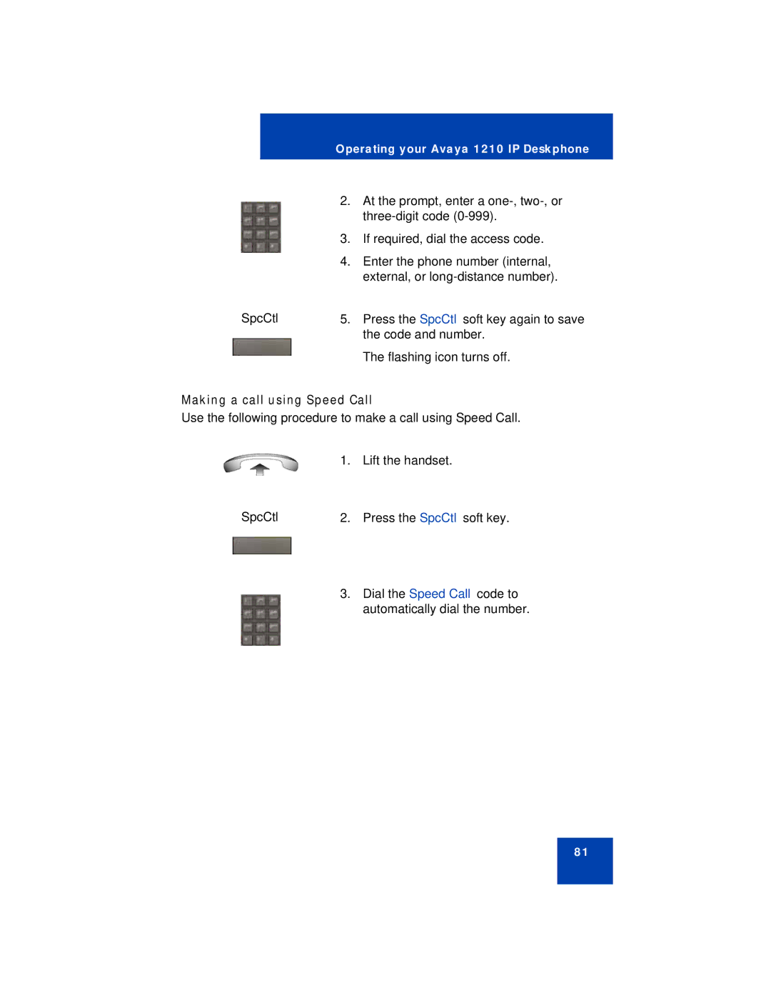 Avaya 1210 manual Making a call using Speed Call 