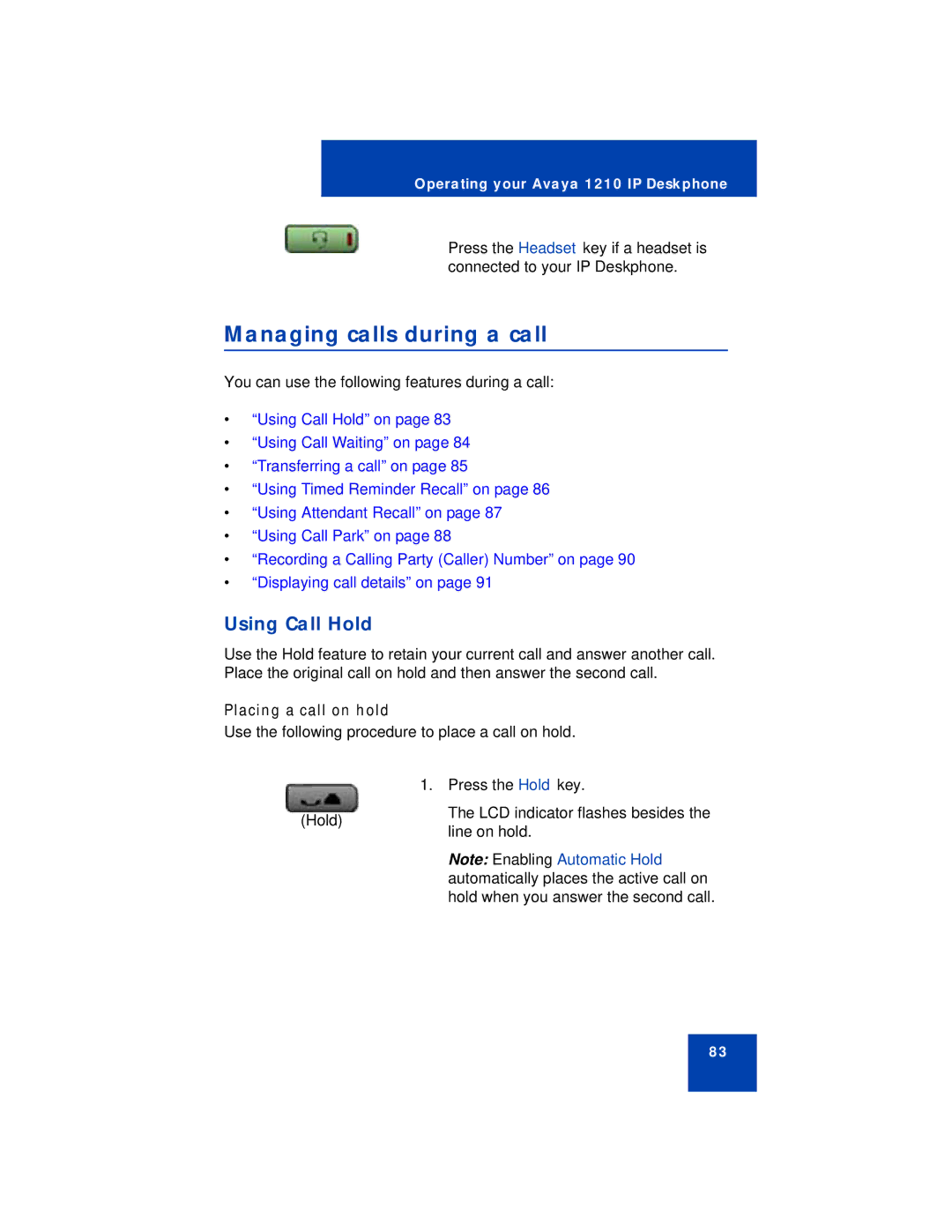 Avaya 1210 manual Managing calls during a call, Using Call Hold, Placing a call on hold 