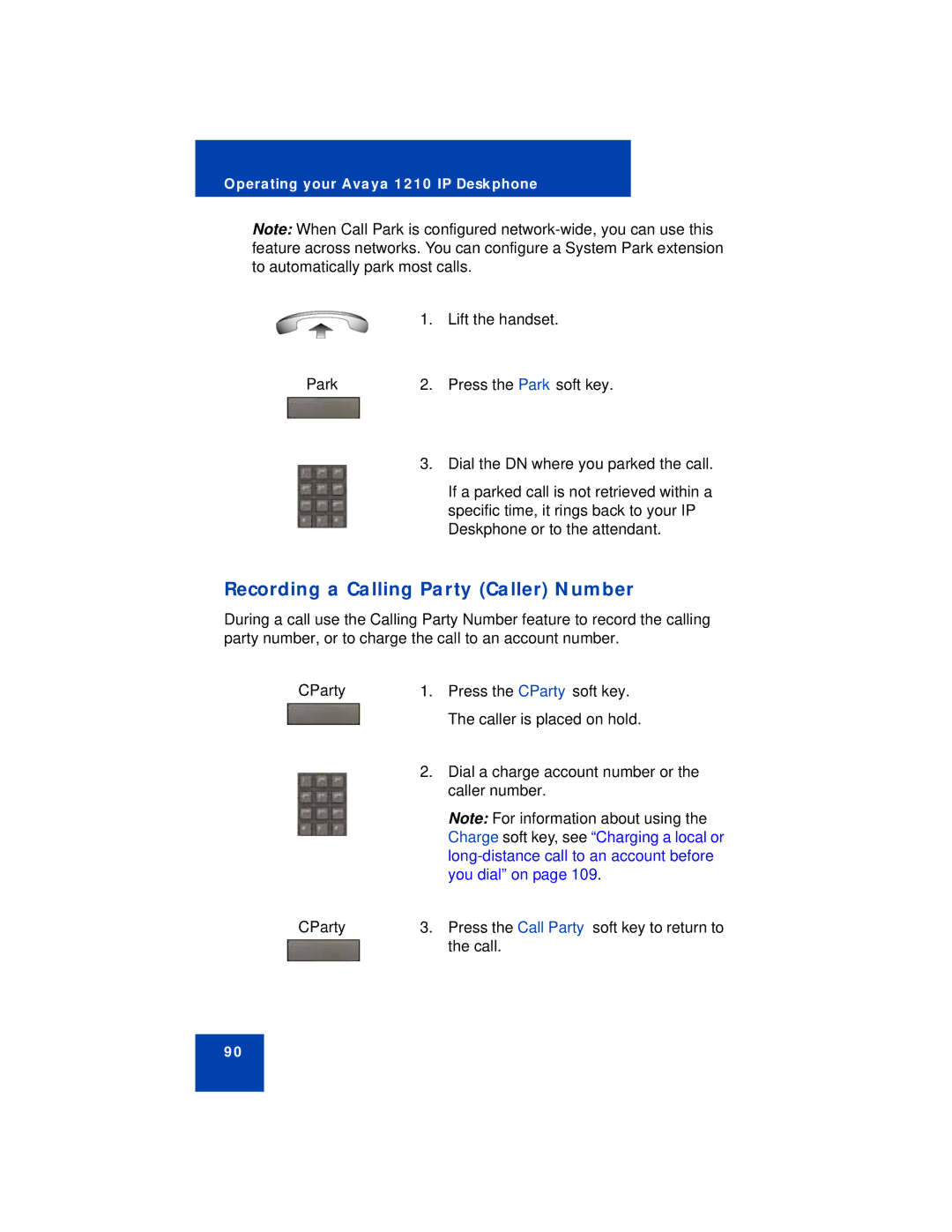 Avaya 1210 manual Recording a Calling Party Caller Number, You dial on 