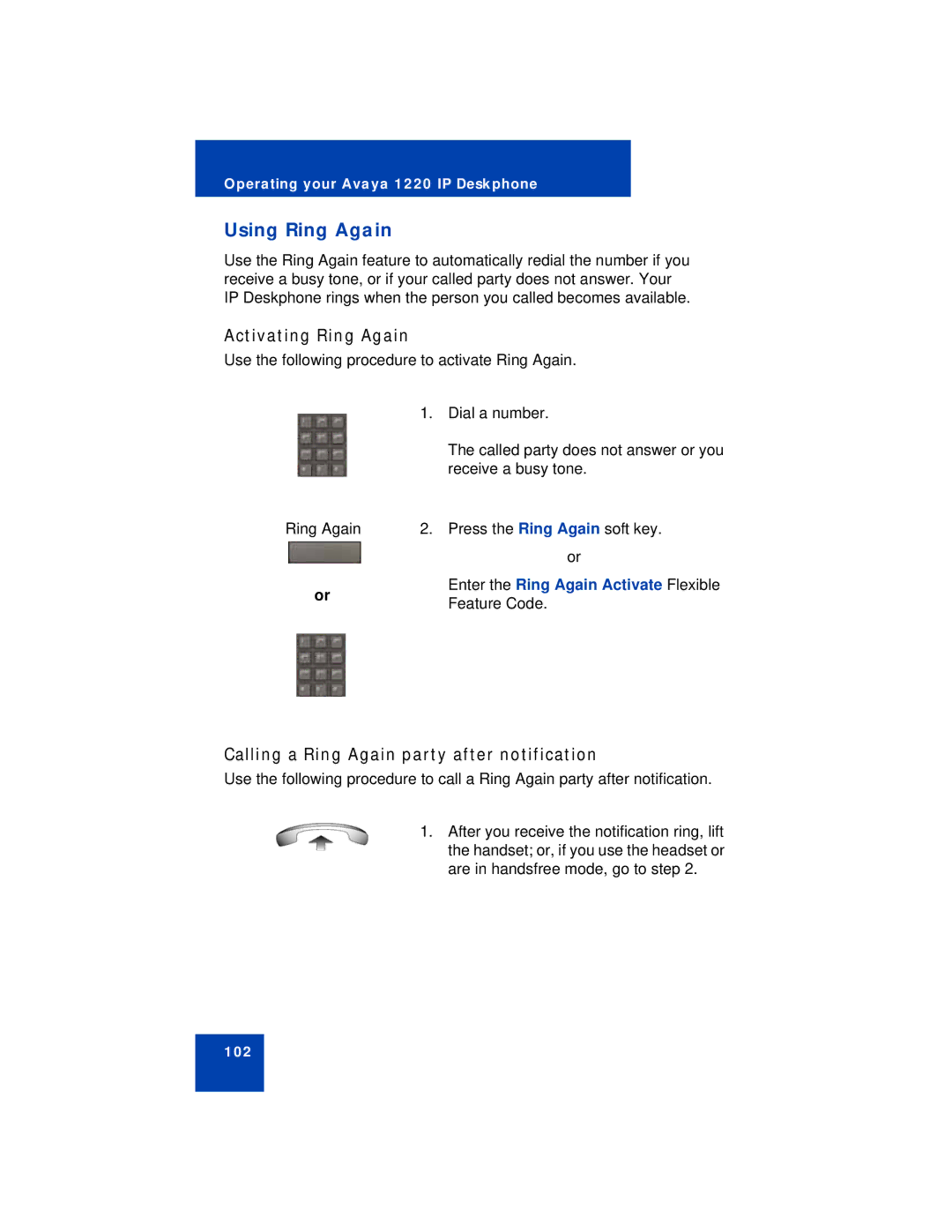 Avaya 1220 manual Using Ring Again, Activating Ring Again, Calling a Ring Again party after notification 