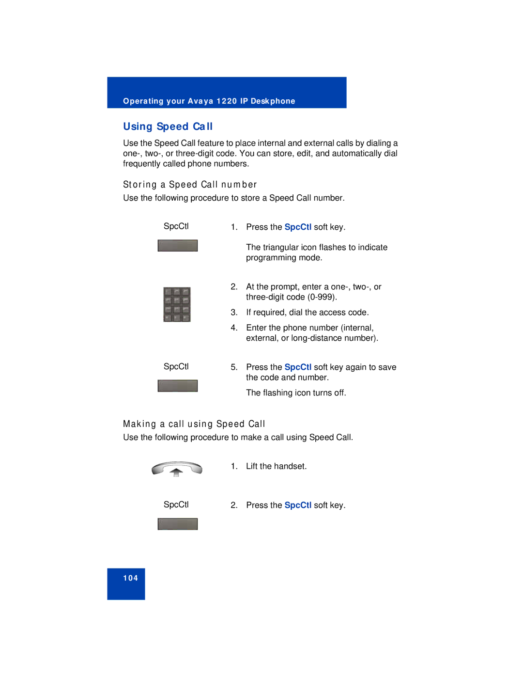 Avaya 1220 manual Using Speed Call, Storing a Speed Call number, Making a call using Speed Call 