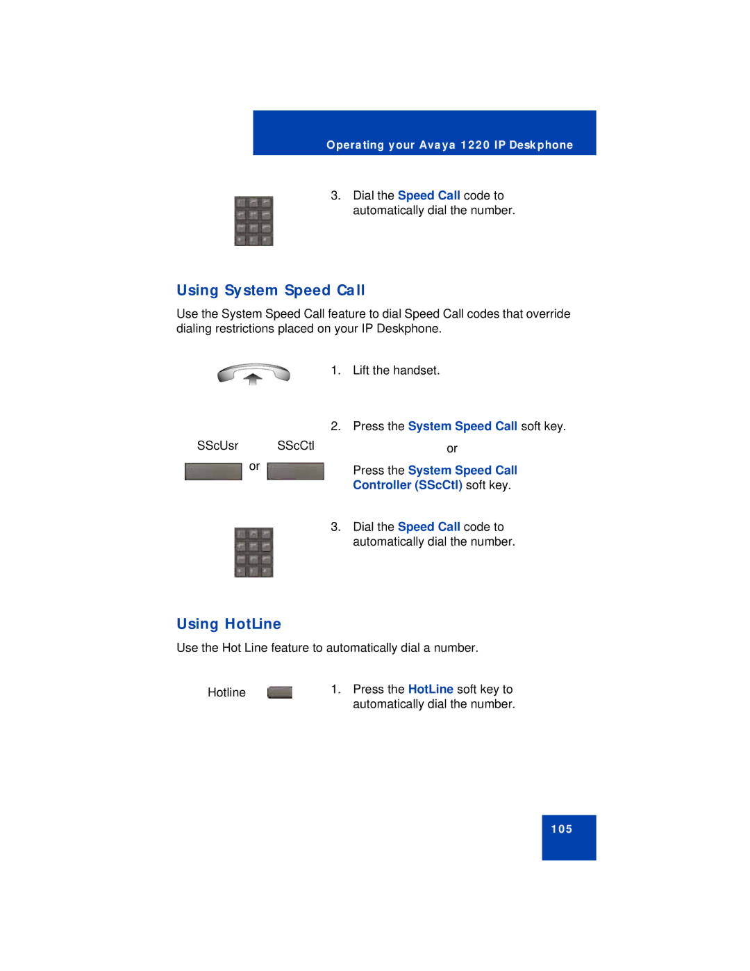 Avaya 1220 manual Using System Speed Call, Using HotLine, Press the System Speed Call, Controller SScCtl soft key 