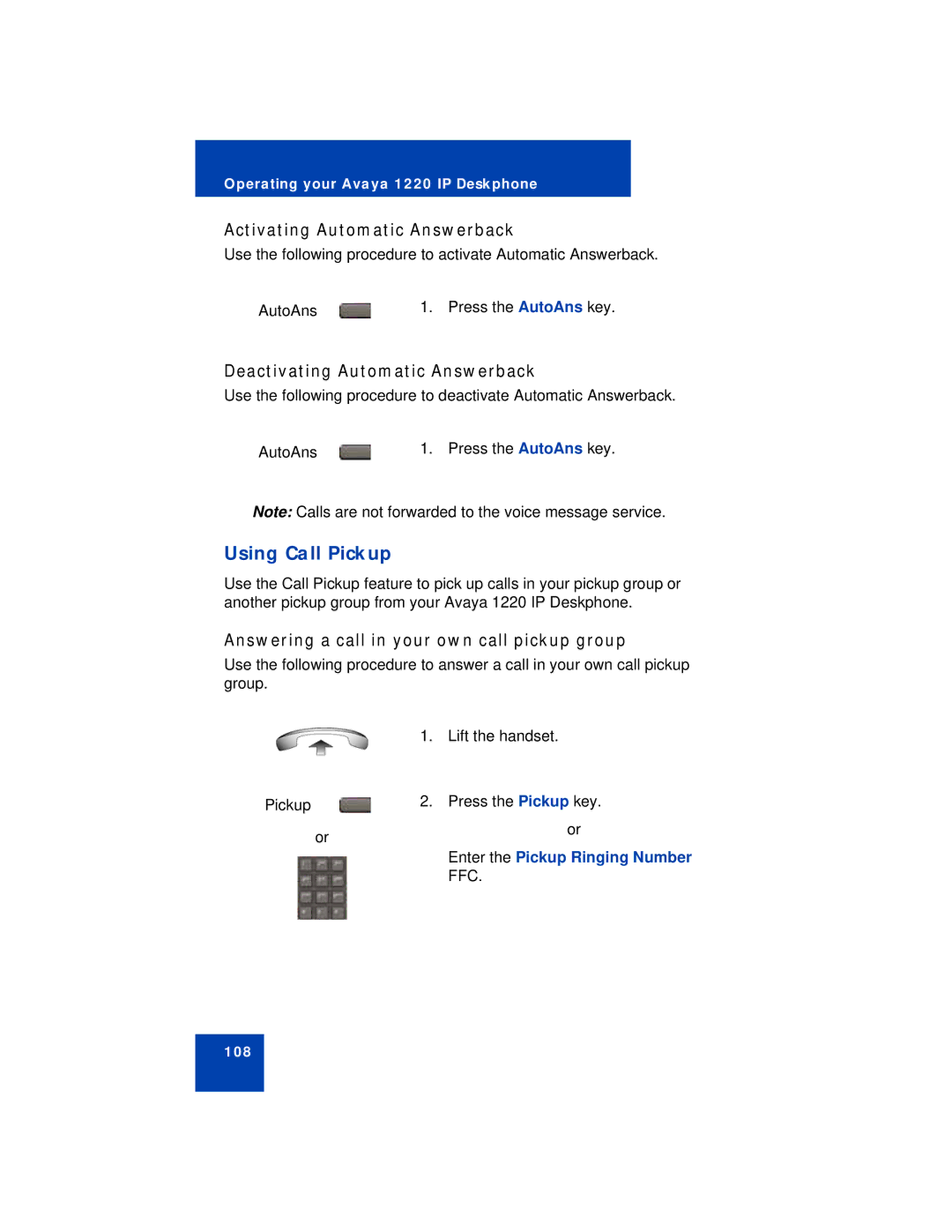 Avaya 1220 manual Using Call Pickup, Activating Automatic Answerback, Deactivating Automatic Answerback 