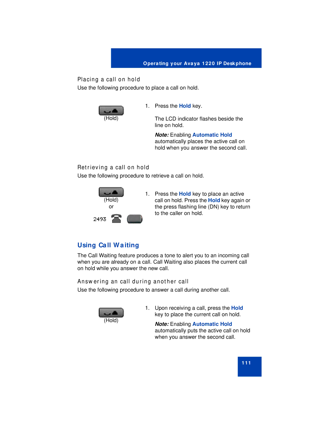 Avaya 1220 Using Call Waiting, Placing a call on hold, Retrieving a call on hold, Answering an call during another call 