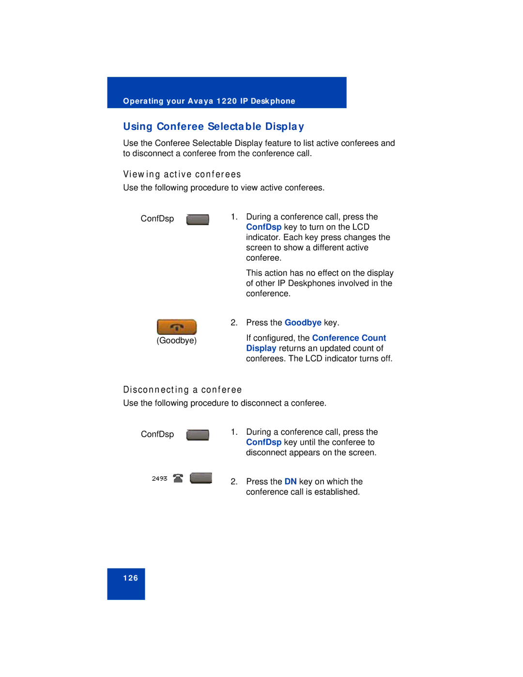 Avaya 1220 manual Using Conferee Selectable Display, Viewing active conferees, Disconnecting a conferee 