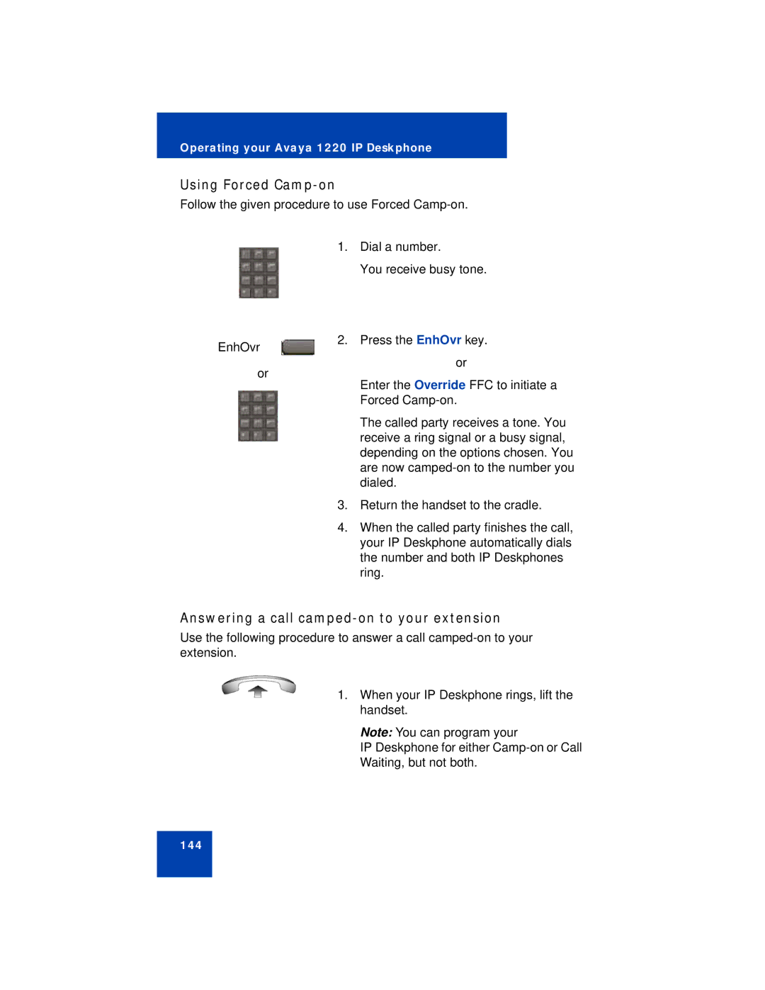 Avaya 1220 manual Using Forced Camp-on, Answering a call camped-on to your extension 