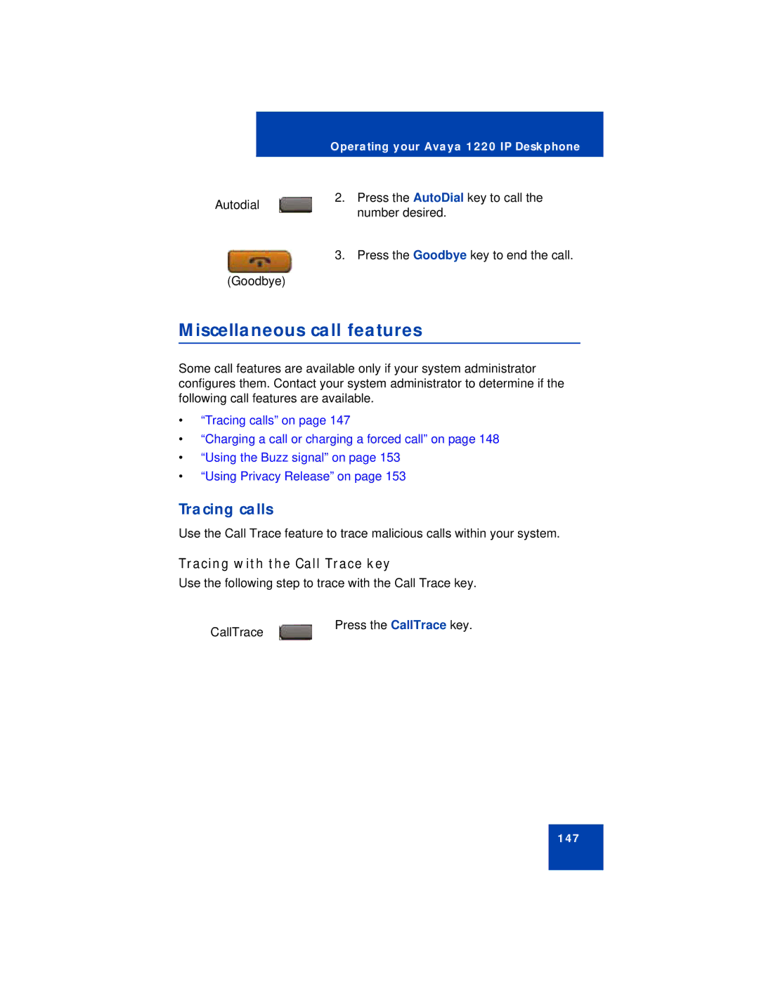 Avaya 1220 manual Miscellaneous call features, Tracing calls, Tracing with the Call Trace key 