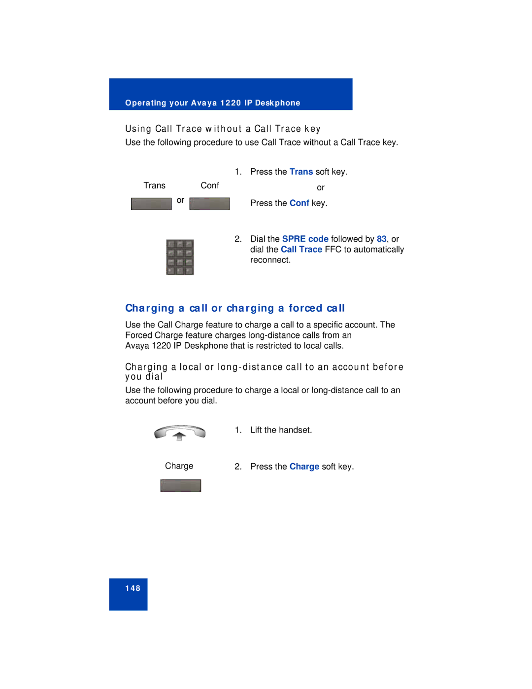 Avaya 1220 manual Charging a call or charging a forced call, Using Call Trace without a Call Trace key 