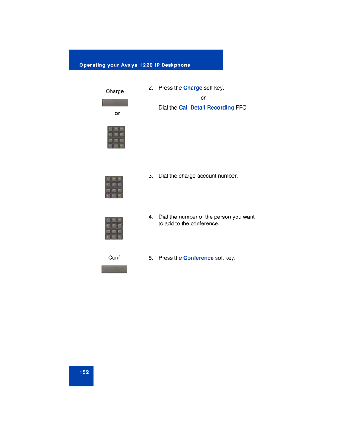 Avaya 1220 manual Charge Press the Charge soft key 