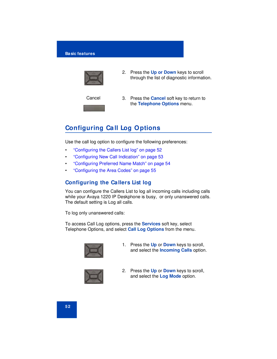 Avaya 1220 manual Configuring Call Log Options, Configuring the Callers List log 