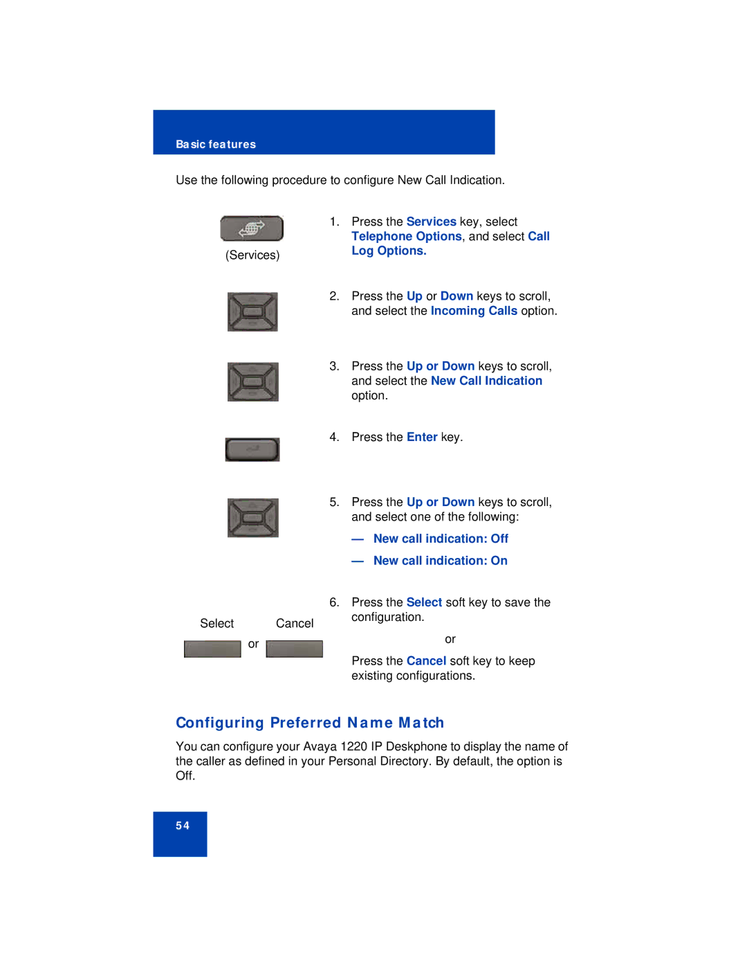Avaya 1220 manual Configuring Preferred Name Match, Log Options, New call indication Off New call indication On 