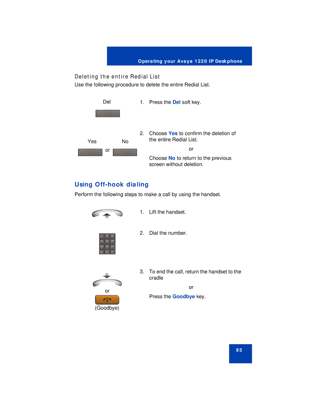 Avaya 1220 manual Using Off-hook dialing, Deleting the entire Redial List 