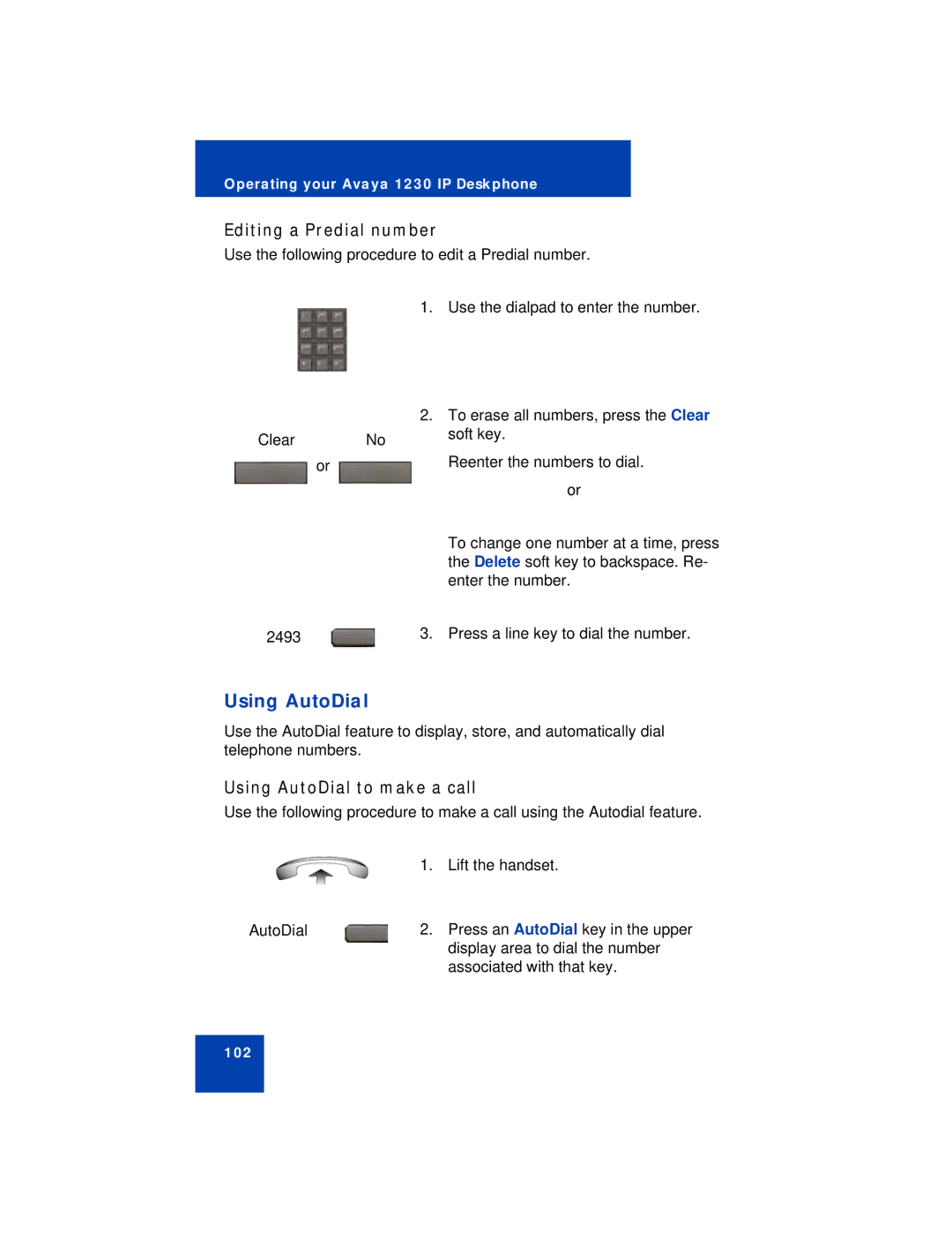 Avaya 1230 manual Editing a Predial number, Using AutoDial to make a call 