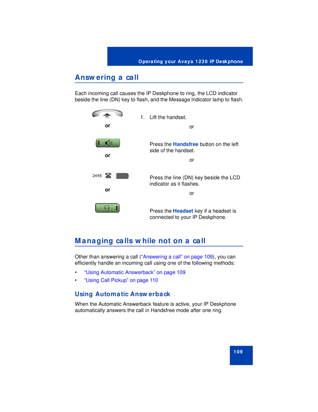 Avaya 1230 manual Answering a call, Managing calls while not on a call, Using Automatic Answerback 