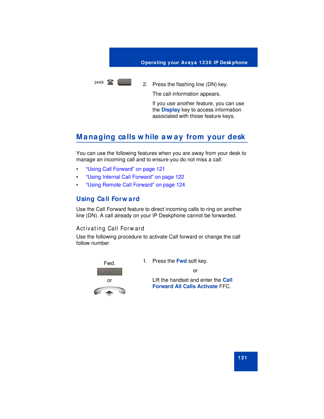 Avaya 1230 manual Managing calls while away from your desk, Using Call Forward, Activating Call Forward 