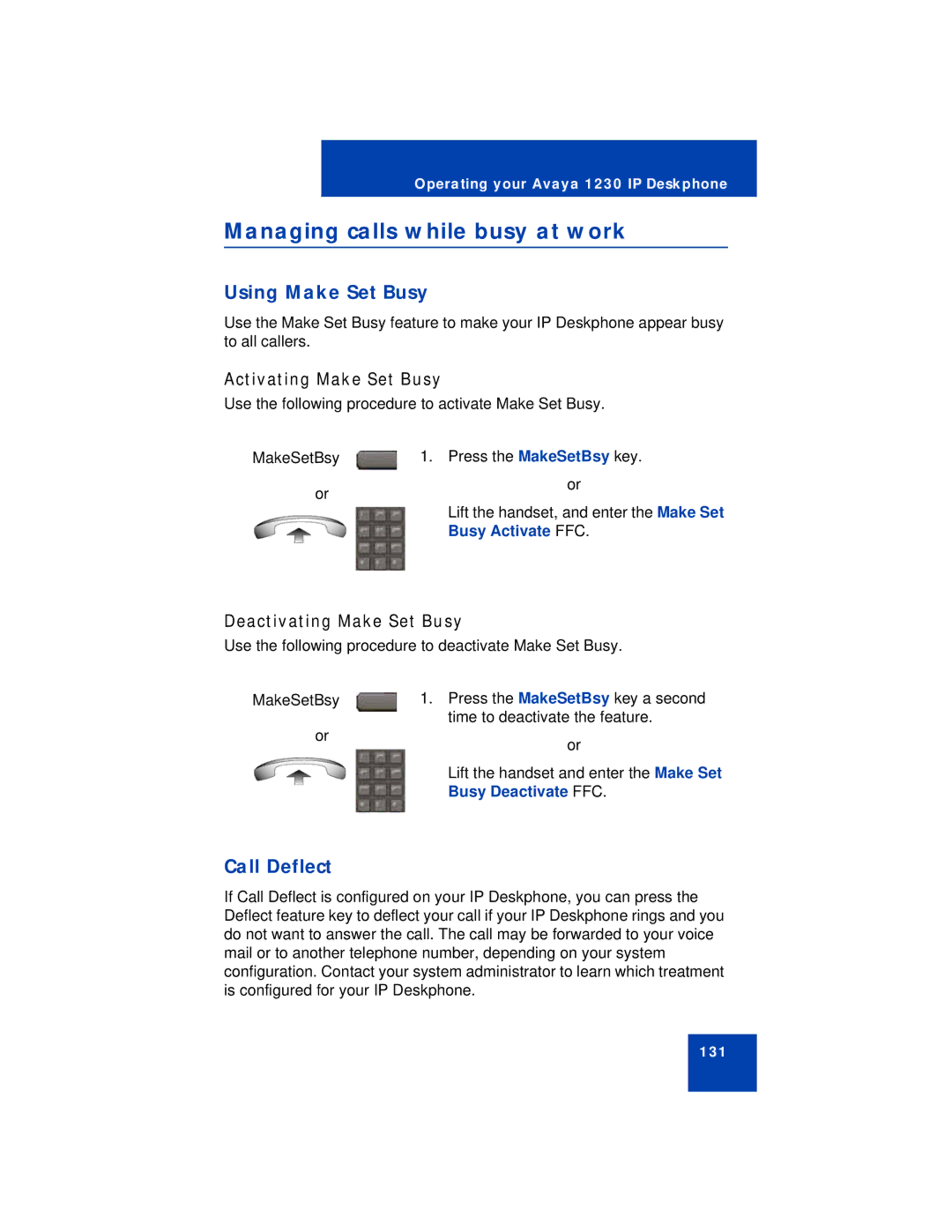 Avaya 1230 manual Managing calls while busy at work, Using Make Set Busy, Call Deflect, Activating Make Set Busy 