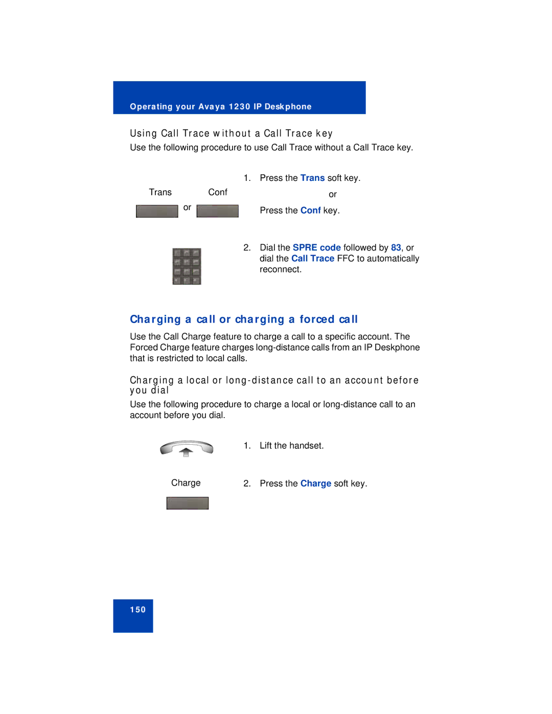 Avaya 1230 manual Charging a call or charging a forced call, Using Call Trace without a Call Trace key 