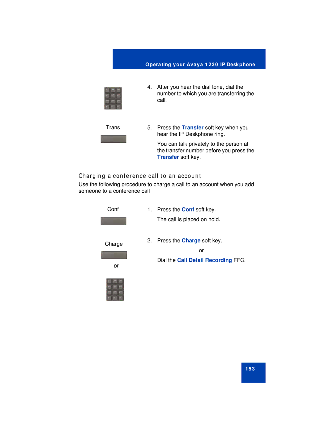 Avaya 1230 manual Charging a conference call to an account, Transfer soft key 