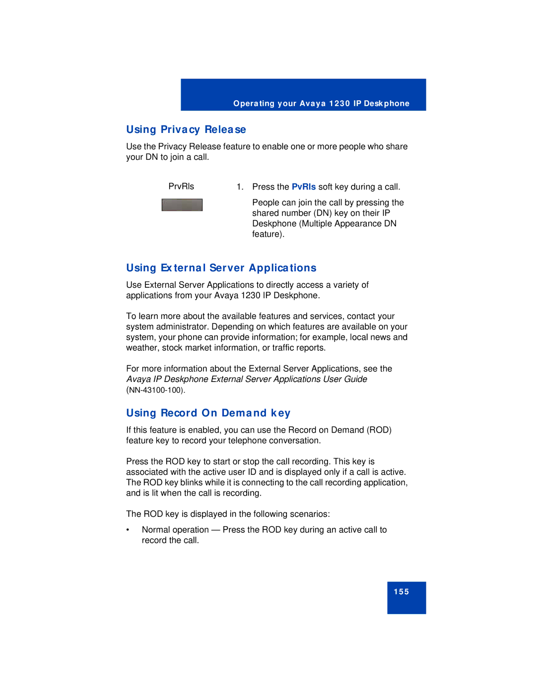 Avaya 1230 manual Using Privacy Release, Using External Server Applications, Using Record On Demand key 