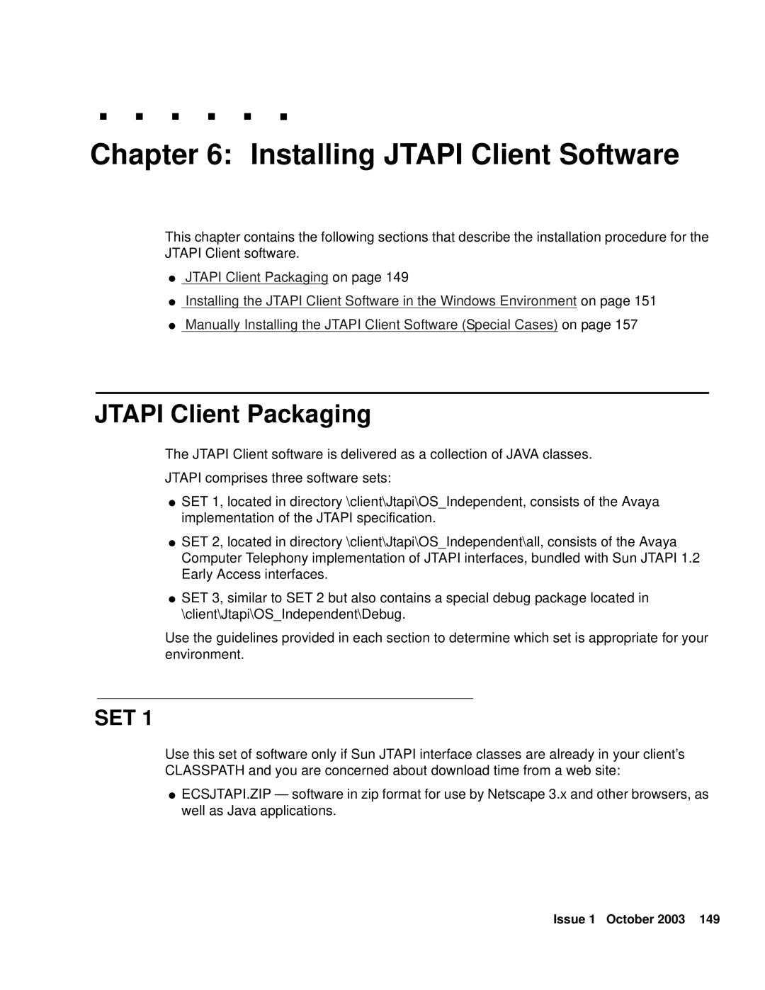 Avaya 1.3 manual Installing Jtapi Client Software, Jtapi Client Packaging 