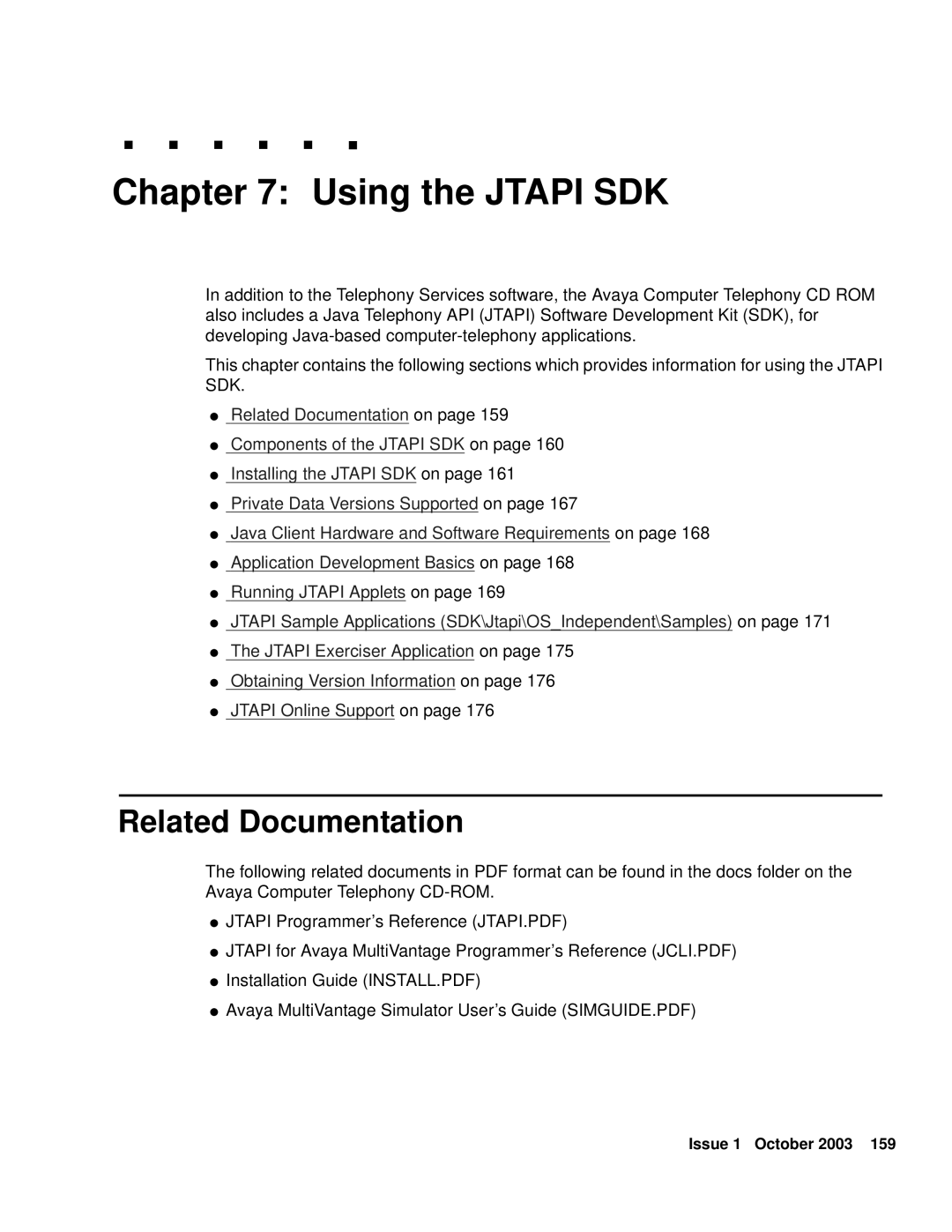 Avaya 1.3 manual Using the Jtapi SDK, Related Documentation 