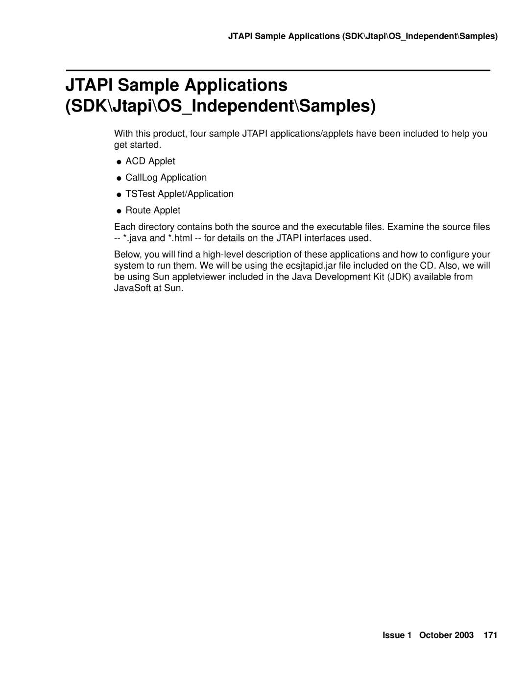 Avaya 1.3 manual Jtapi Sample Applications SDK\Jtapi\OSIndependent\Samples 