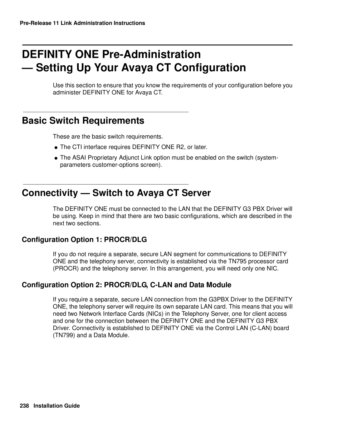 Avaya 1.3 manual Basic Switch Requirements, Connectivity Switch to Avaya CT Server, Configuration Option 1 PROCR/DLG 