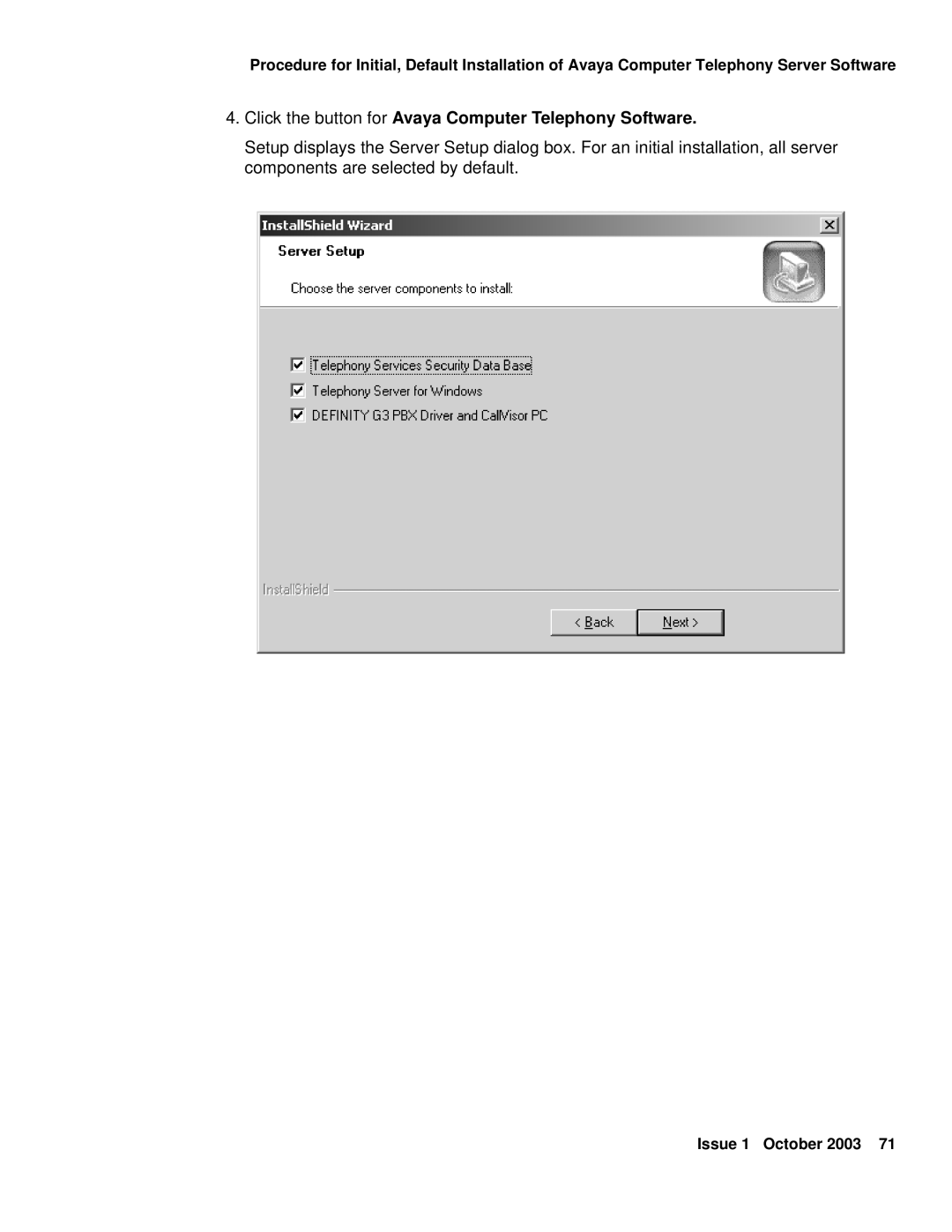 Avaya 1.3 manual Click the button for Avaya Computer Telephony Software 