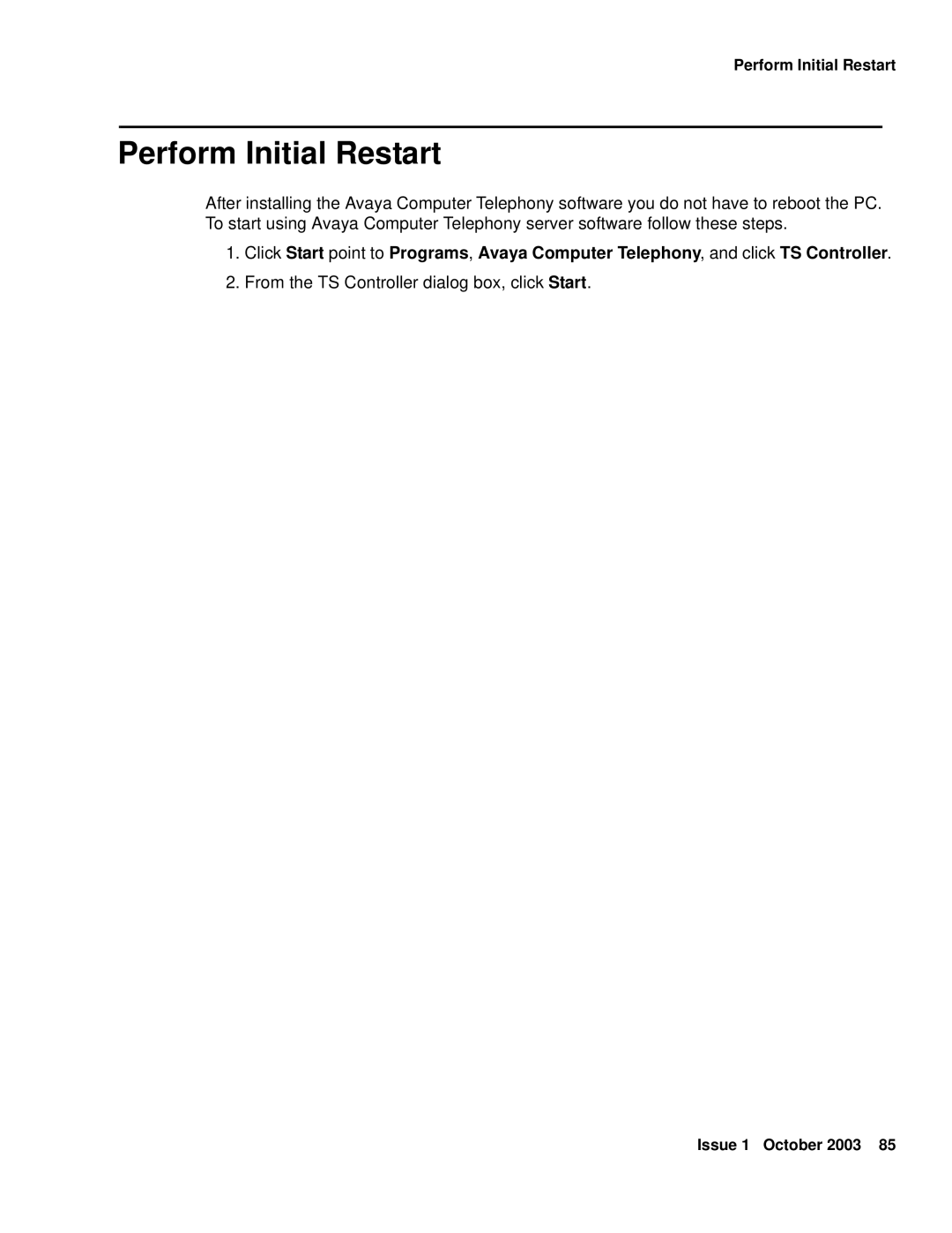 Avaya 1.3 manual Perform Initial Restart 