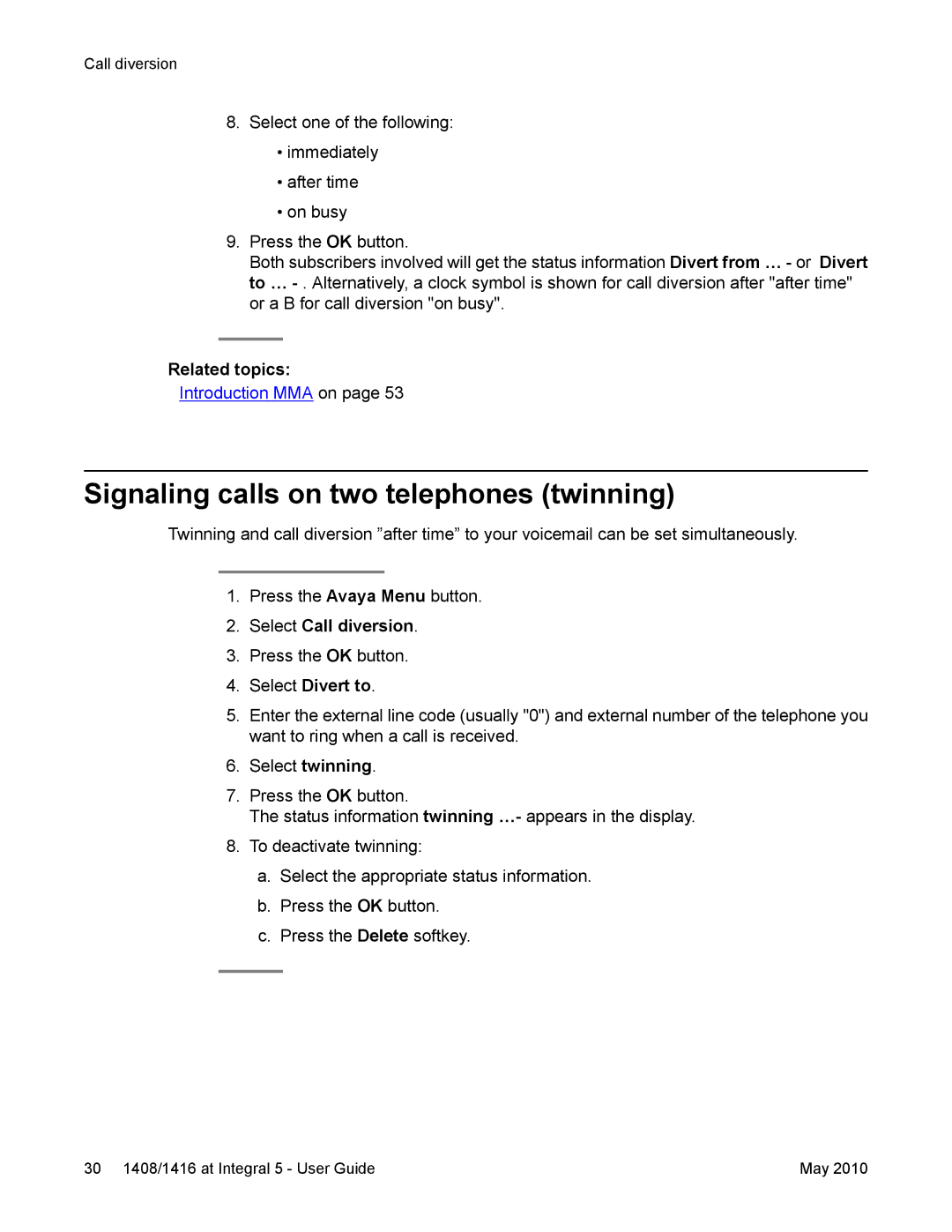 Avaya 1408, 1416 manual Signaling calls on two telephones twinning, Select Divert to 