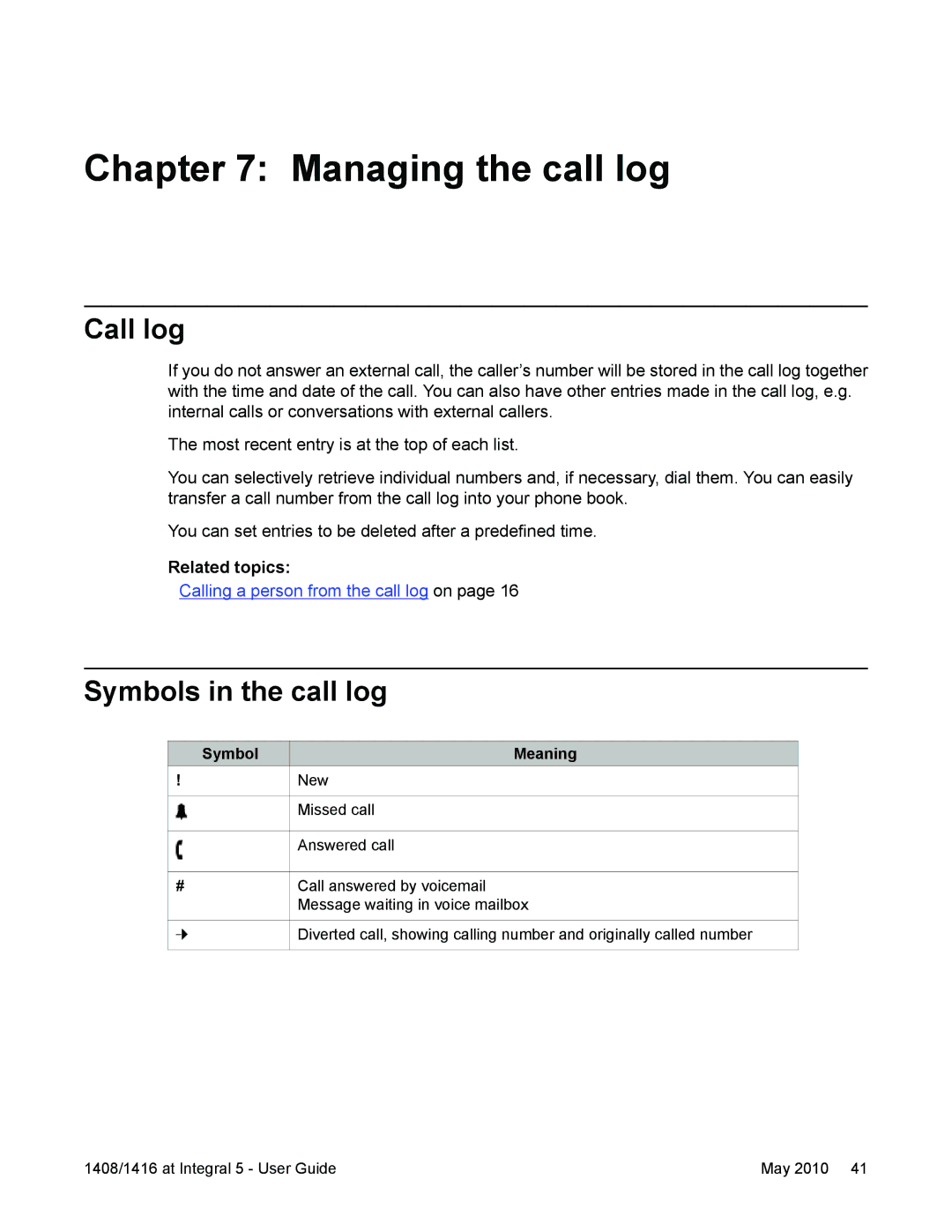 Avaya 1416, 1408 manual Managing the call log, Call log, Symbols in the call log 