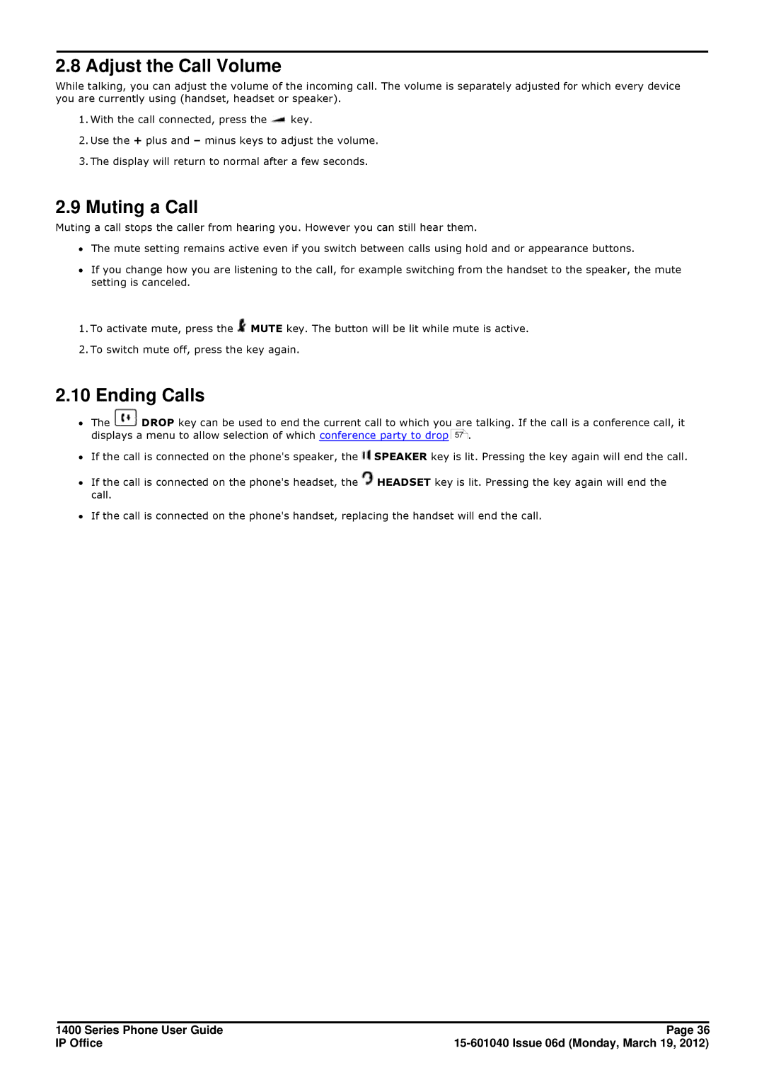 Avaya 15-601040 manual Adjust the Call Volume, Muting a Call, Ending Calls 