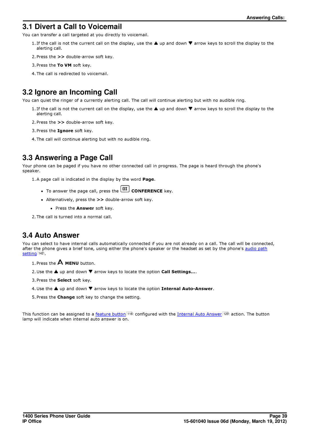 Avaya 15-601040 manual Divert a Call to Voicemail, Ignore an Incoming Call, Answering a Page Call, Auto Answer 