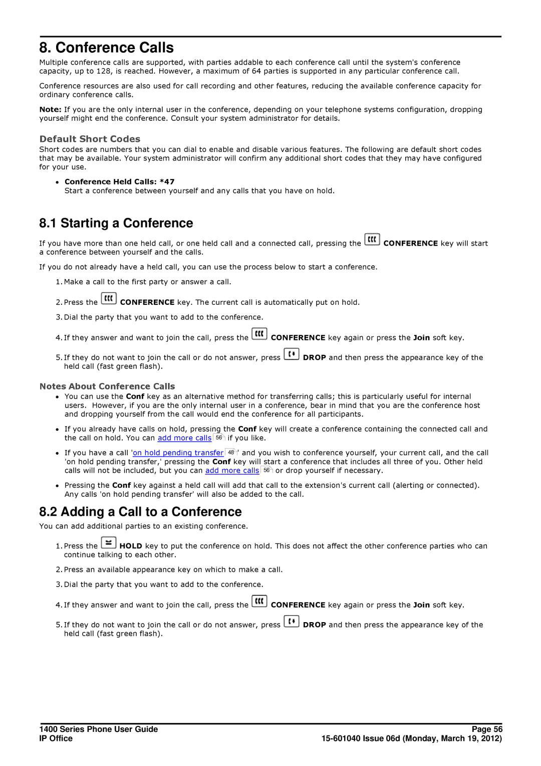 Avaya 15-601040 manual Conference Calls, Starting a Conference, Adding a Call to a Conference, ∙ Conference Held Calls *47 