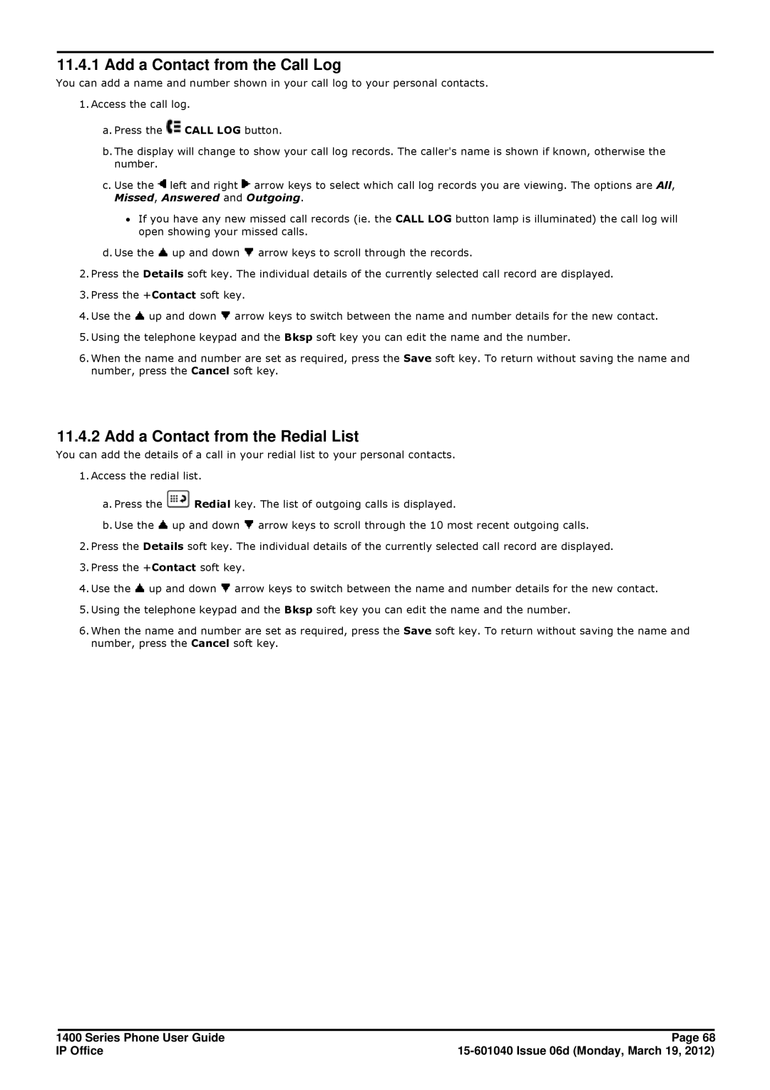 Avaya 15-601040 manual Add a Contact from the Call Log, Add a Contact from the Redial List 