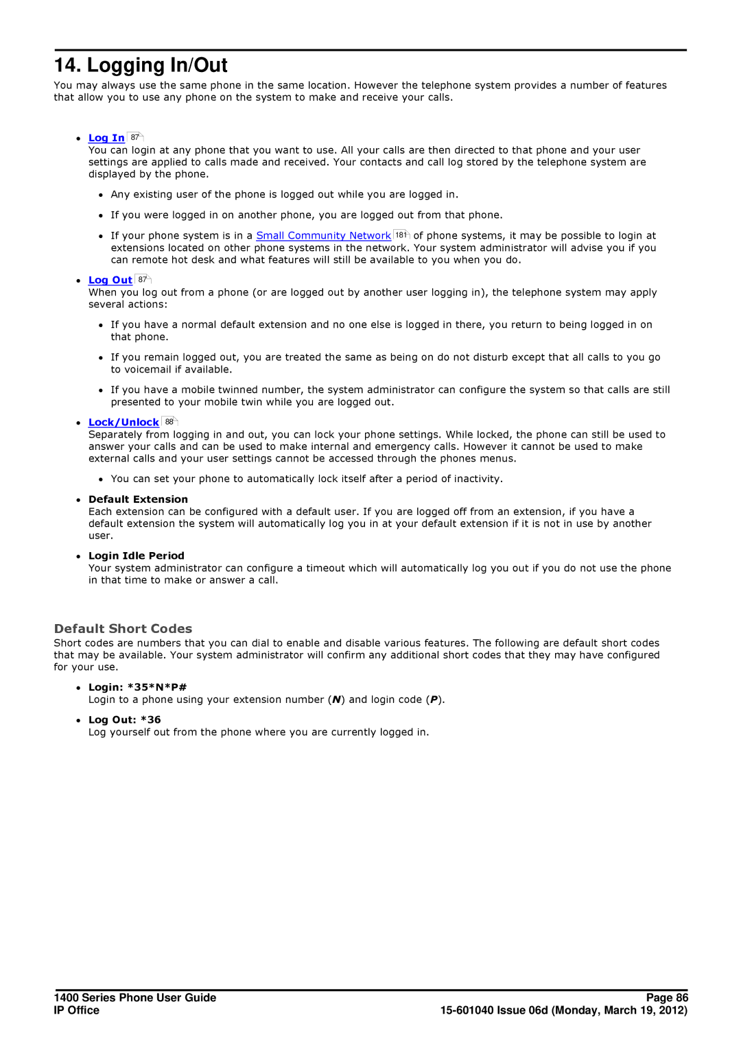 Avaya 15-601040 manual Logging In/Out, ∙ Default Extension, ∙ Login Idle Period, ∙ Login *35*N*P#, ∙ Log Out *36 