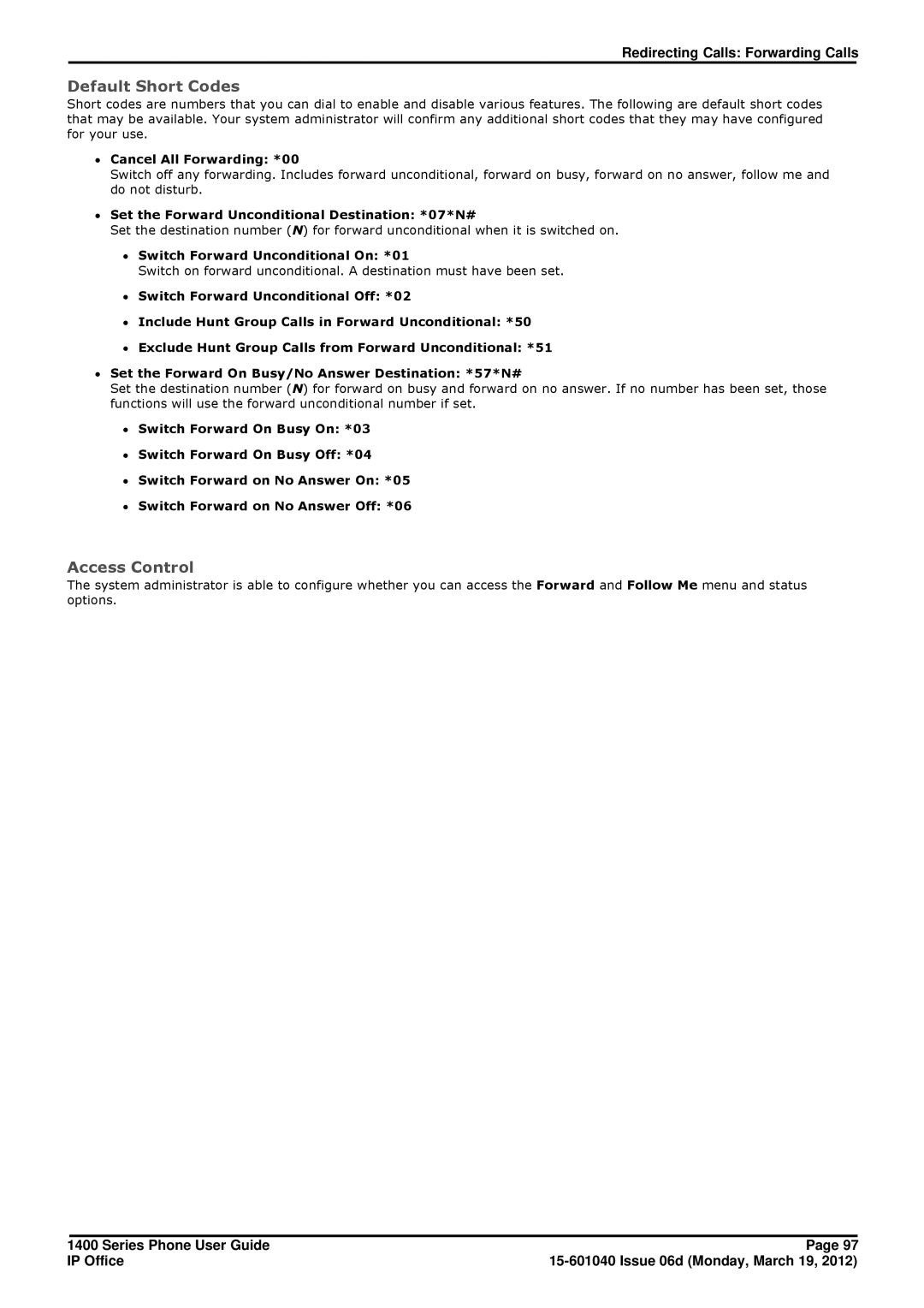 Avaya 15-601040 manual ∙ Set the Forward Unconditional Destination *07*N#, ∙ Switch Forward Unconditional On *01 