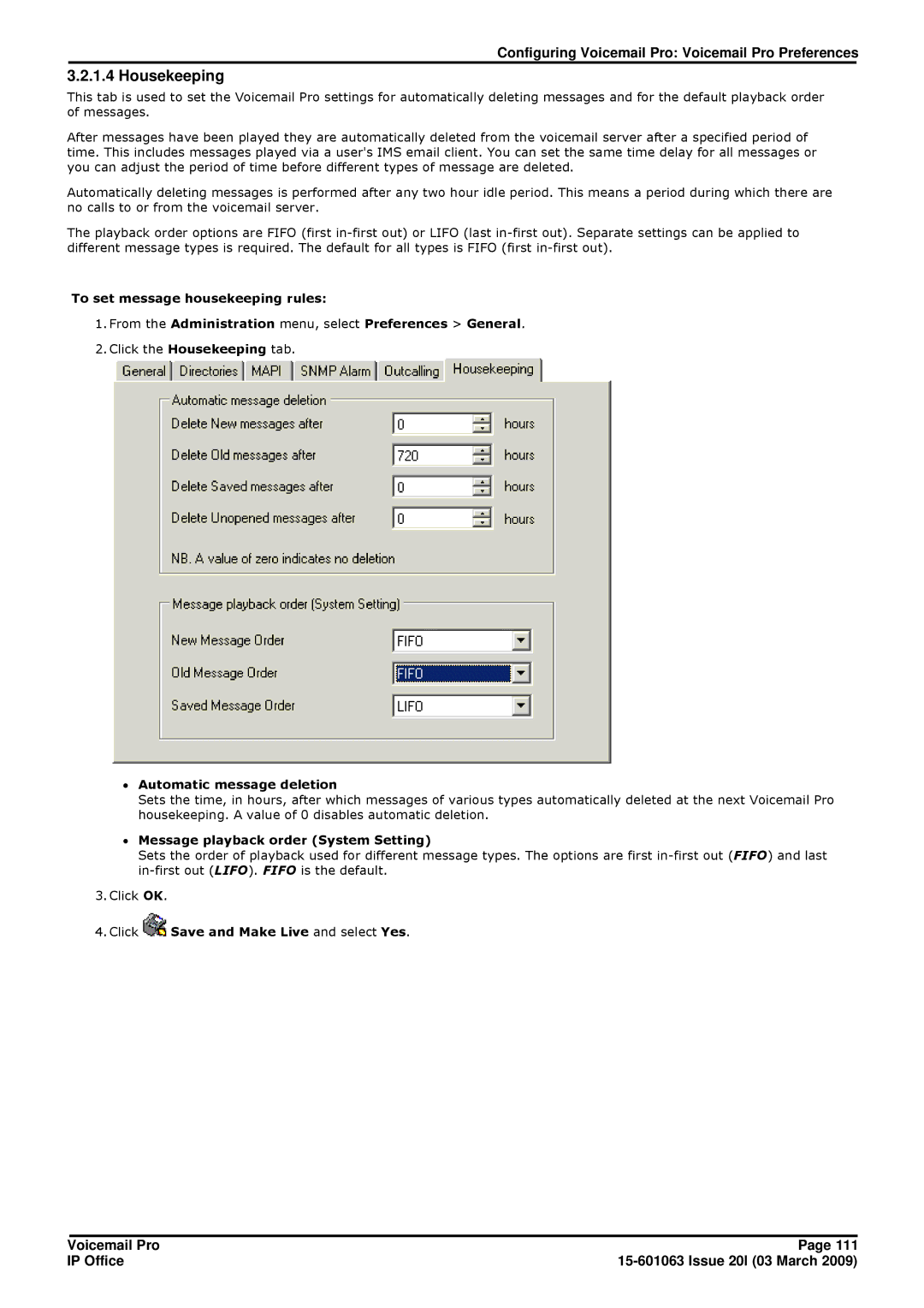 Avaya 15-601063 manual Housekeeping, ∙ Automatic message deletion, ∙ Message playback order System Setting 