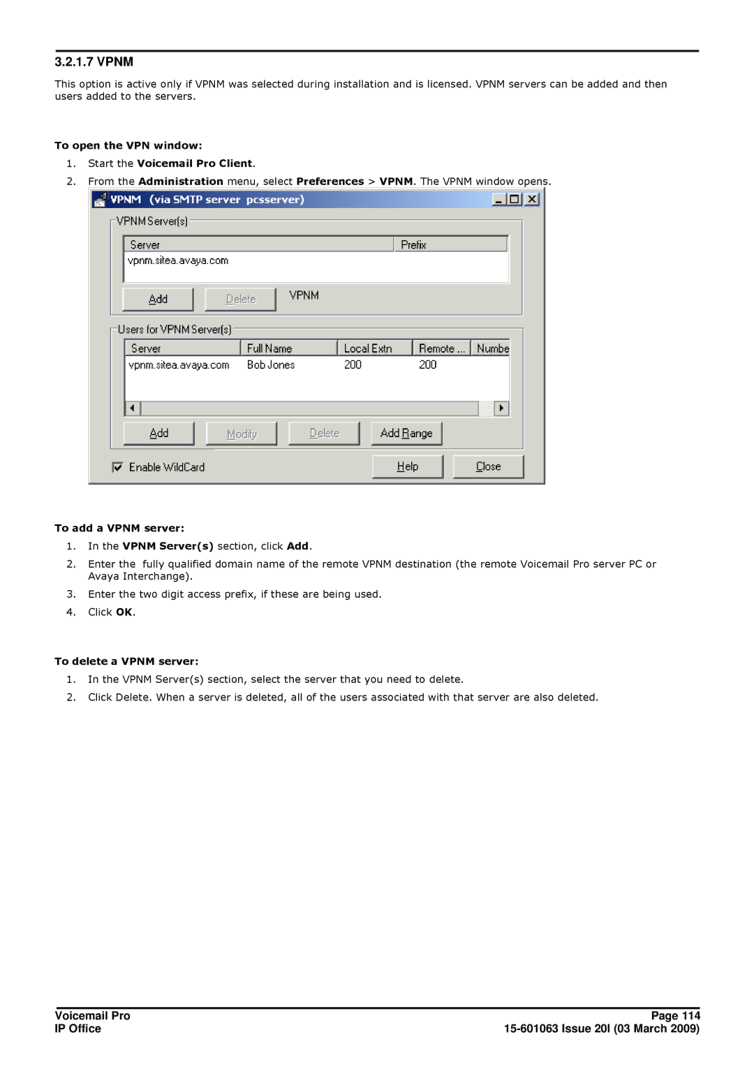 Avaya 15-601063 To open the VPN window Start the Voicemail Pro Client, To add a Vpnm server, To delete a Vpnm server 