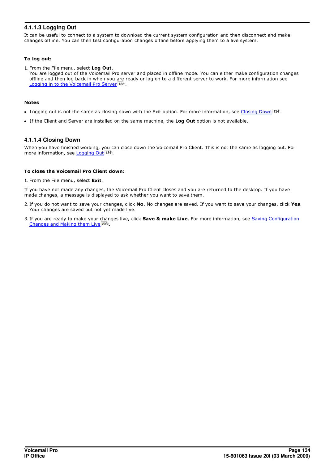Avaya 15-601063 manual Logging Out, Closing Down, To log out, To close the Voicemail Pro Client down 